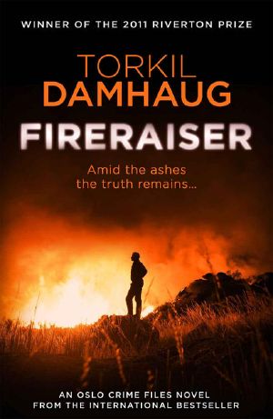 [Oslo Crime Files 03] • Fireraiser